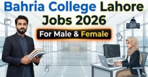 Bahria College Lahore Teaching and Staff Jobs 2026 – Pakistan Navy Career Opportunities
